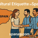 Travelers learning about cultural etiquette in Spain, greeting locals and enjoying Spanish traditions