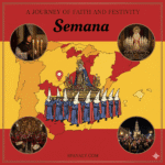 Promotional graphic for the "Semana Santa: Spain’s Holy Week" guide by Spanaly.com. The design features an illustrative scene of a traditional Holy Week procession (Nazarenos) set against a map of Spain colored in the Spanish flag's red and yellow. Four real, circular inset photos highlight the passion and tradition of the Spanish Holy Week, including the iconic floats (Pasos) and devout crowds.