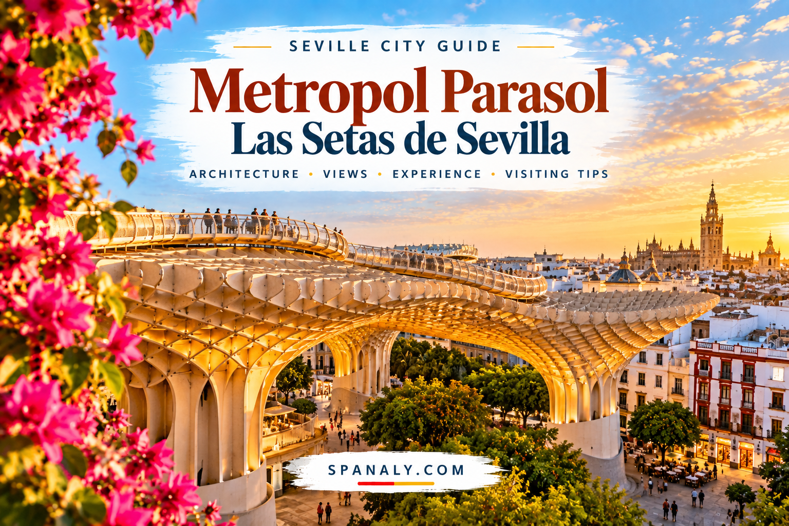 Metropol Parasol, also known as Las Setas, in Seville